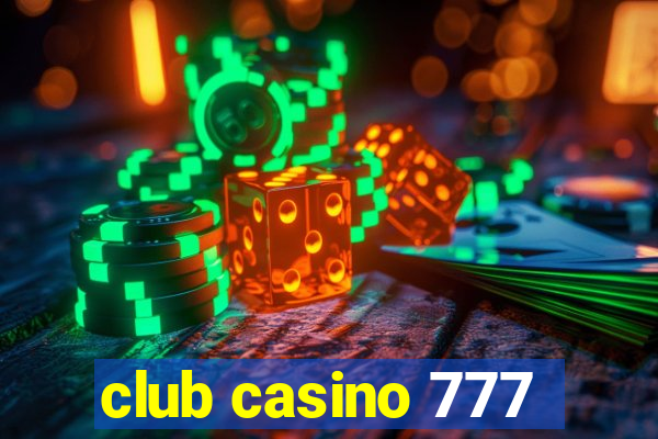 club casino 777