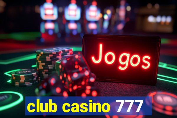 club casino 777