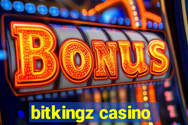 bitkingz casino