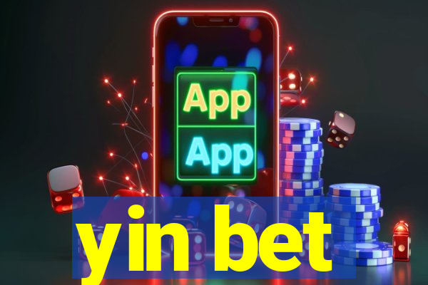 yin bet