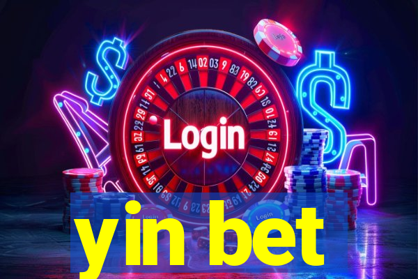 yin bet