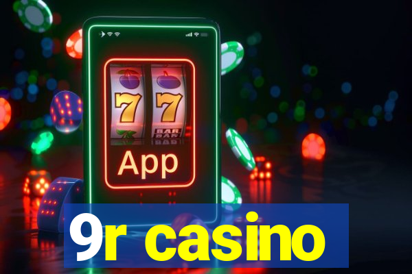 9r casino