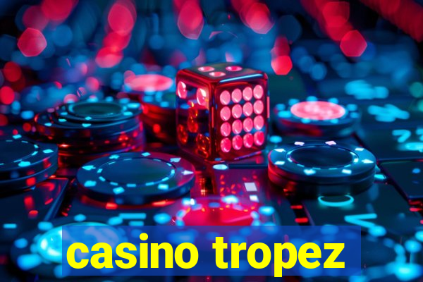 casino tropez