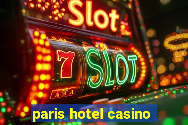 paris hotel casino