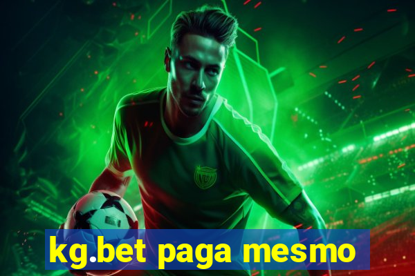 kg.bet paga mesmo