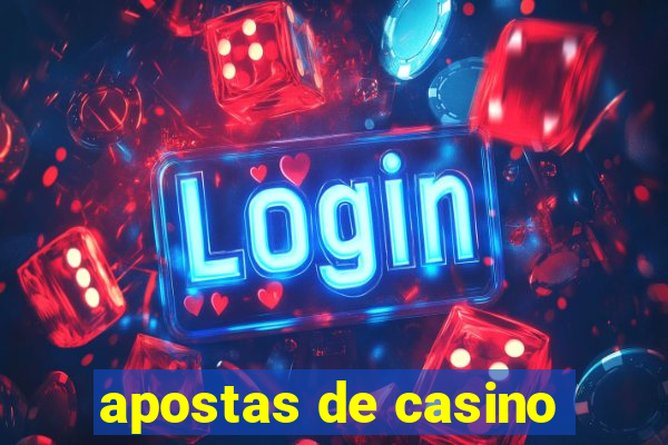 apostas de casino