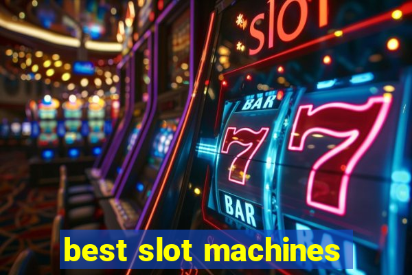 best slot machines