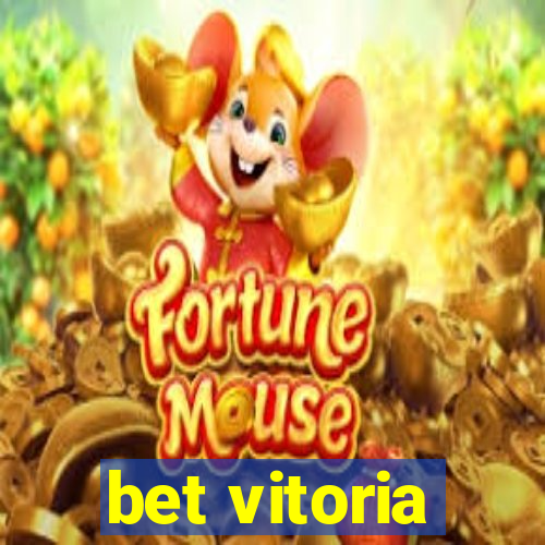 bet vitoria