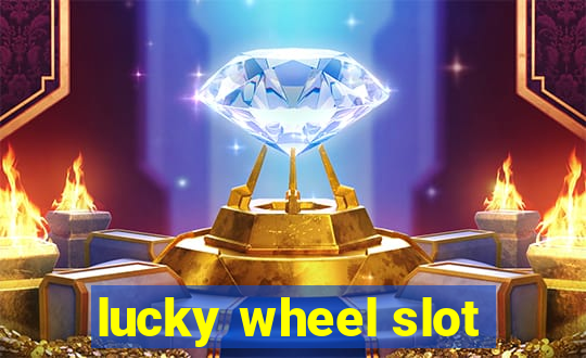 lucky wheel slot