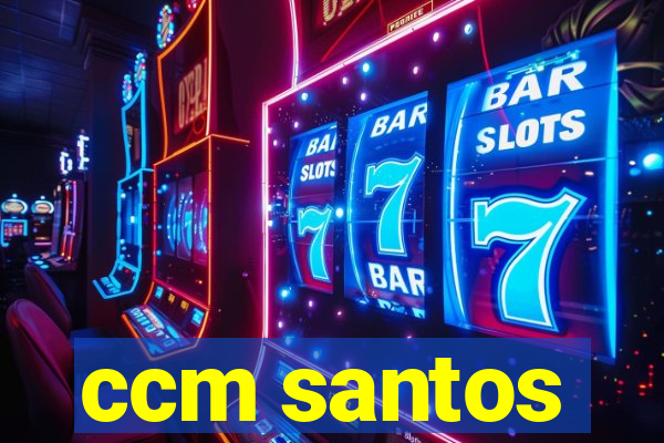 ccm santos