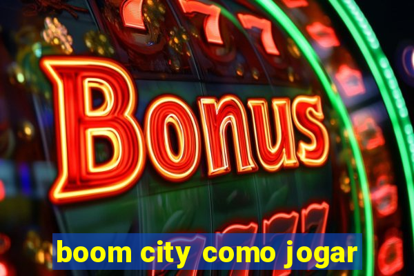 boom city como jogar