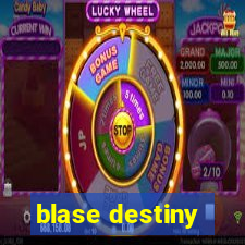 blase destiny