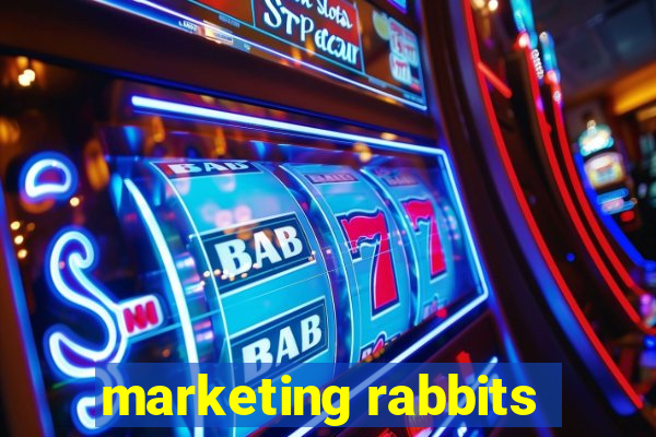 marketing rabbits