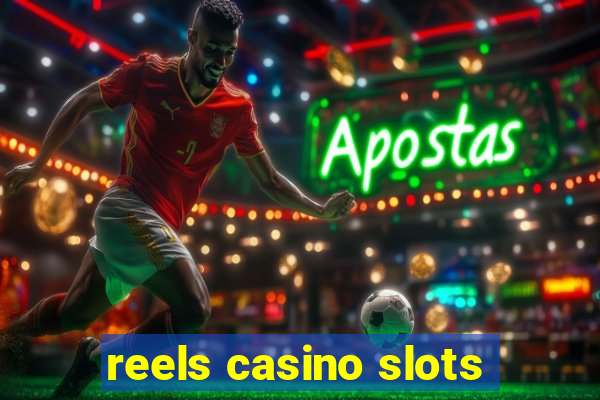 reels casino slots