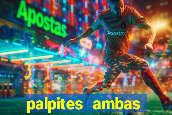 palpites ambas marcam hoje