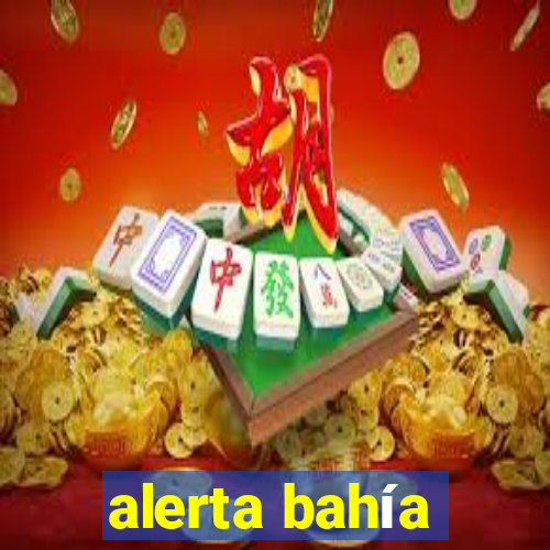 alerta bahía