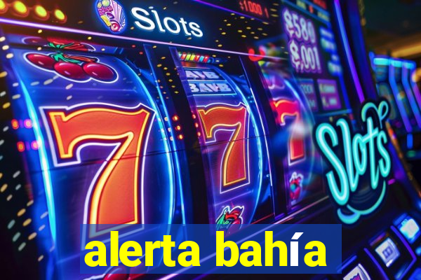 alerta bahía