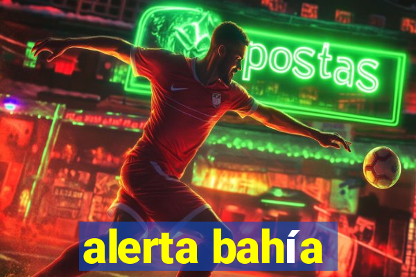 alerta bahía