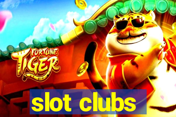 slot clubs