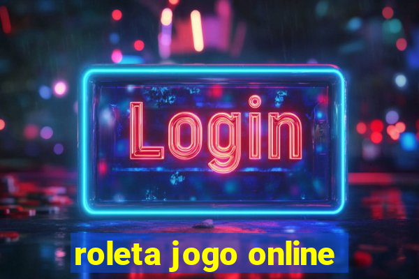 roleta jogo online