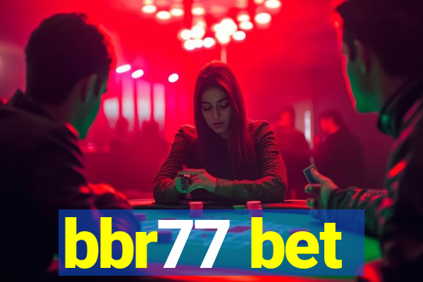 bbr77 bet