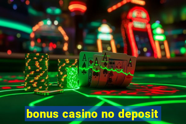 bonus casino no deposit