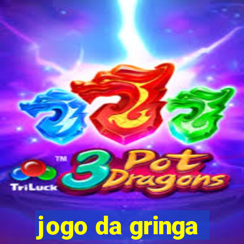 jogo da gringa