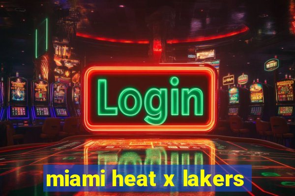 miami heat x lakers