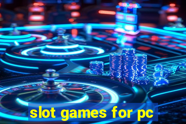 slot games for pc