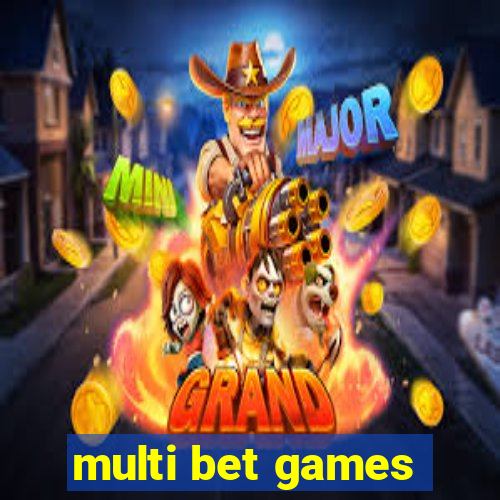 multi bet games