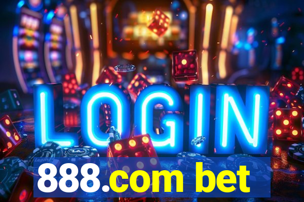 888.com bet