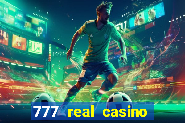 777 real casino slots spin