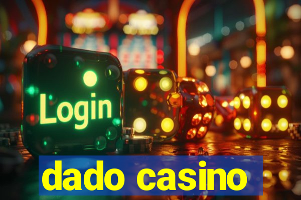 dado casino