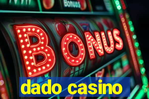 dado casino