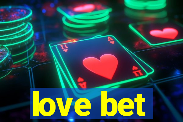 love bet