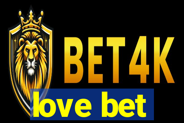 love bet