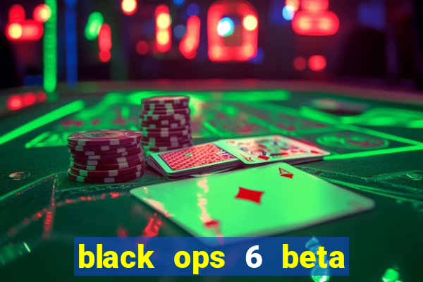 black ops 6 beta game pass