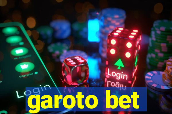 garoto bet