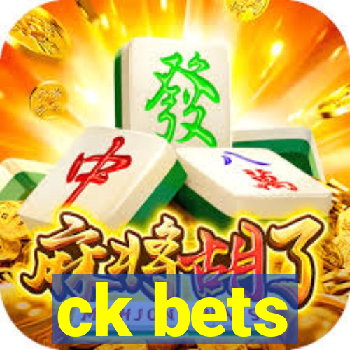 ck bets