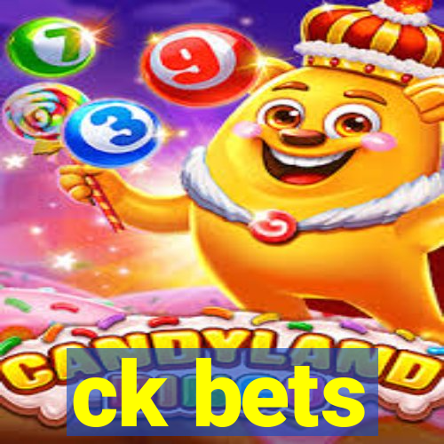 ck bets