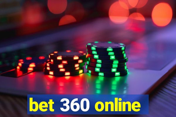 bet 360 online