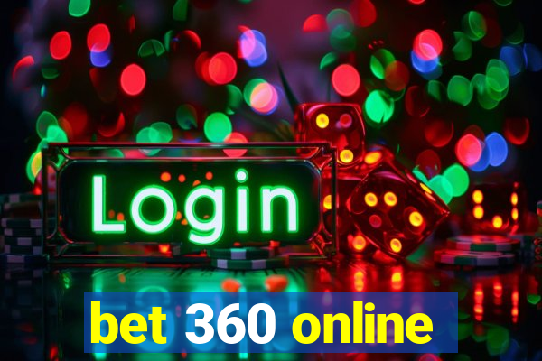 bet 360 online