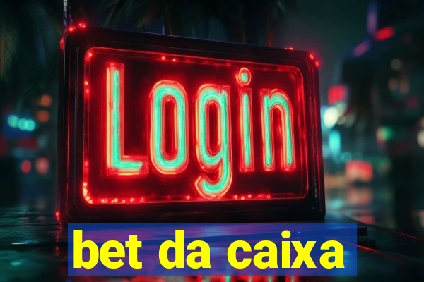 bet da caixa