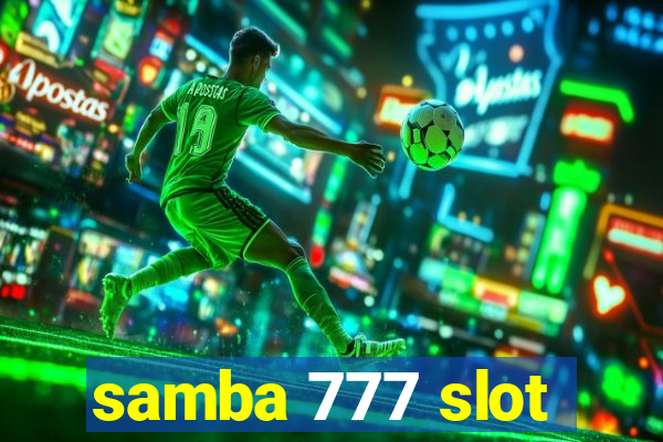 samba 777 slot