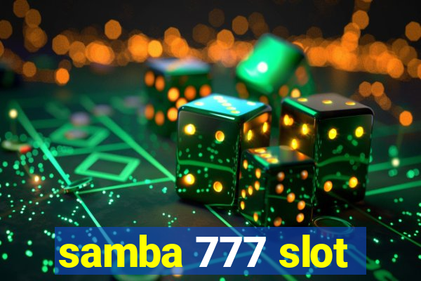 samba 777 slot