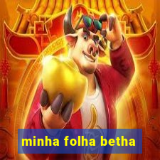 minha folha betha