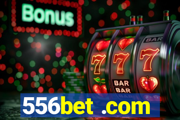 556bet .com