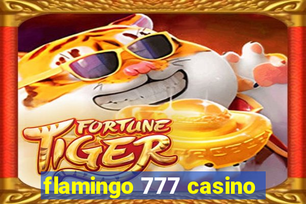 flamingo 777 casino