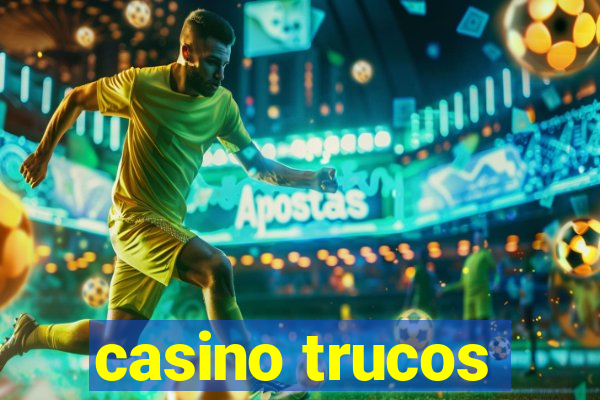 casino trucos