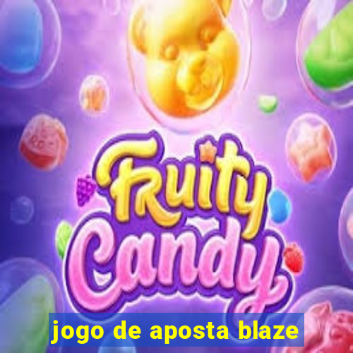 jogo de aposta blaze